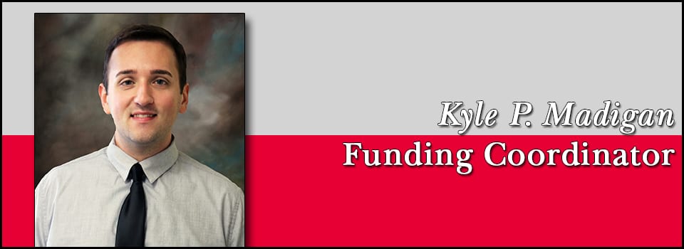 Kyle P. Madigan Funding Coordinator