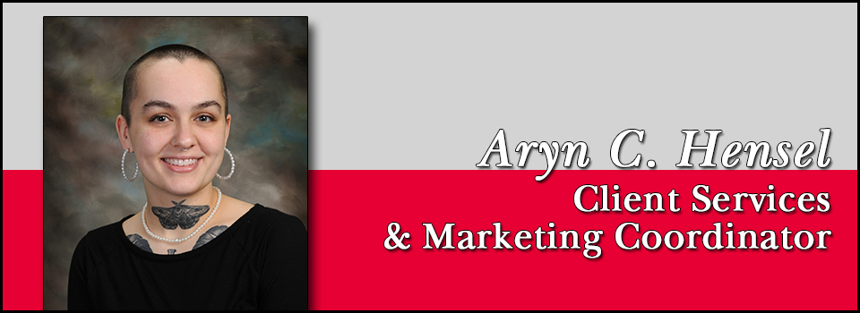 Aryn Hensel - Client Services & Marketing Coordinator