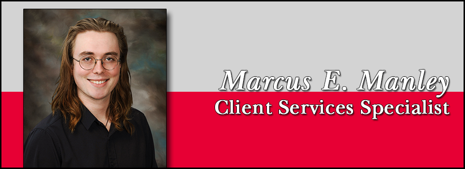 Marcus Manley - Client Services Specialist
